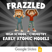 Early Atomic Models FRAZZLED Science Game - No Prep Chemistry Review Activity