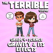 Gravity & Its Effects THE TERRIBLE GAME - No Prep Grade 4 Science Review