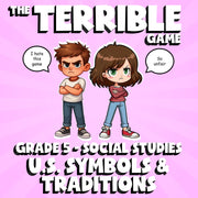U.S. Symbols & Traditions THE TERRIBLE GAME - No Prep Grade 5 Socials Review