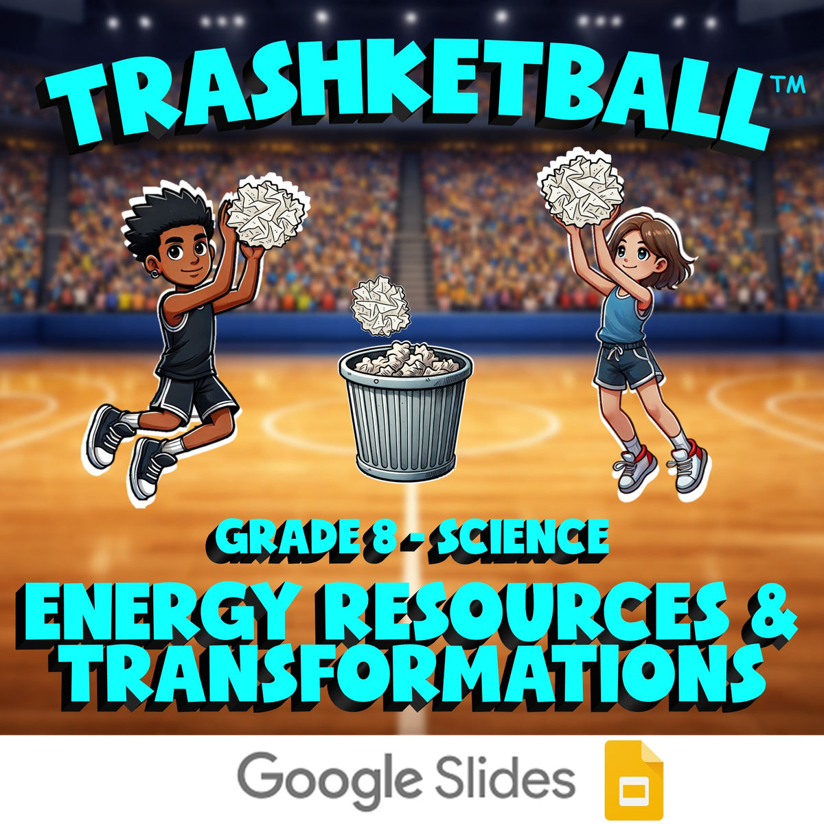 Energy Resources & Transformations TRASHKETBALL Science Game - No Prep Grade 8