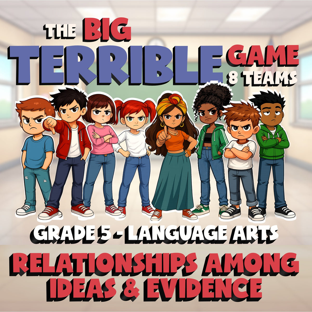 Relationships Among Ideas & Evidence BIG TERRIBLE GAME - Grade 5 ELA Review