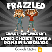Word Choice, Tone & Domain Language FRAZZLED ELA Game - No Prep Grade 8 Review