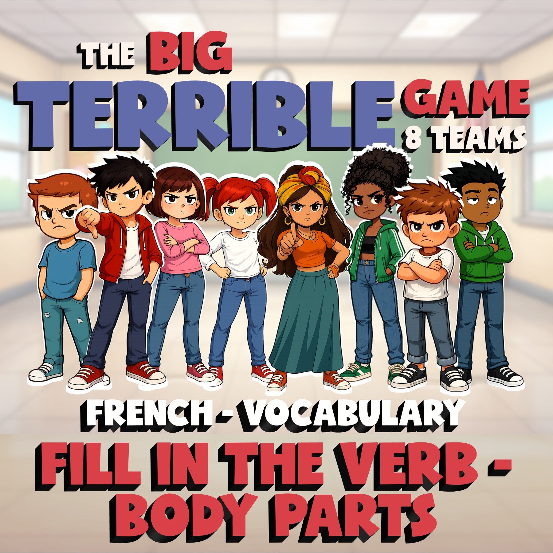 Fill In The Verb - Body Parts BIG TERRIBLE GAME - No Prep French Exercise