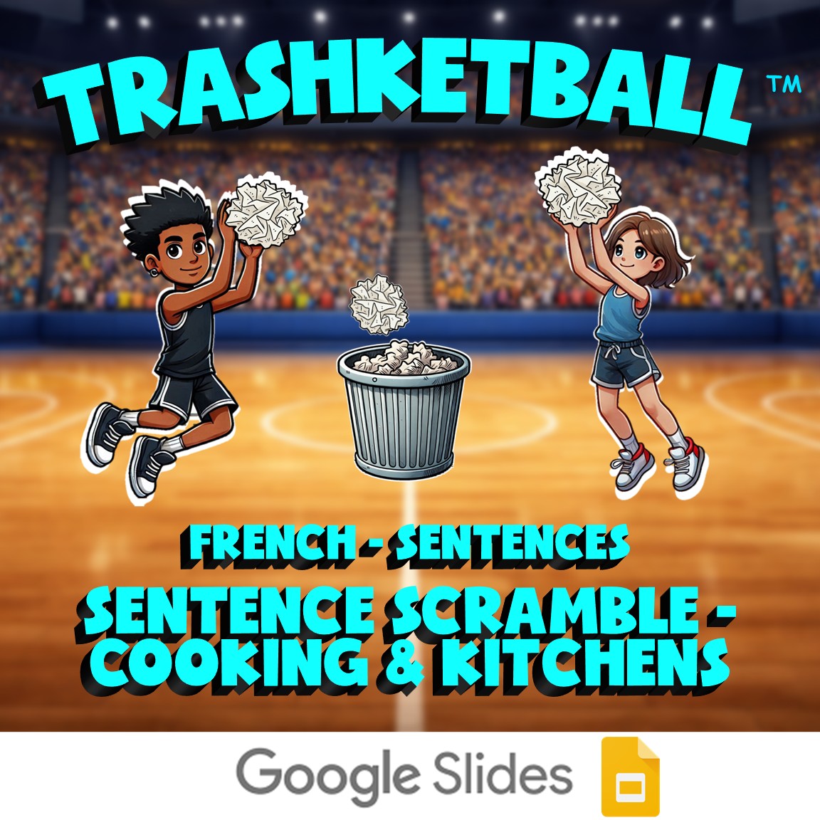 Sentence Scramble - Cooking & Kitchens TRASHKETBALL French Game - No Prep