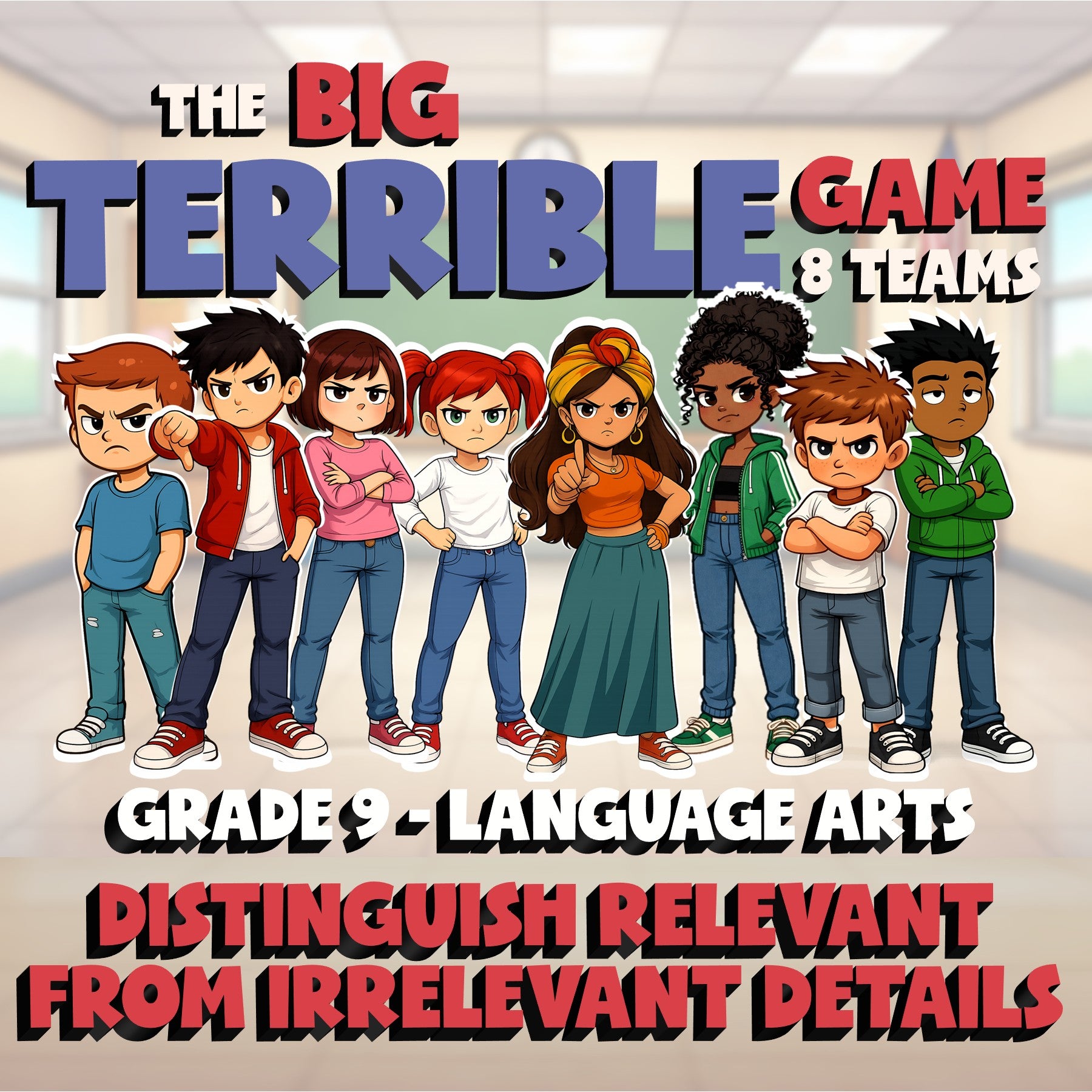 Distinguish Relevant from Irrelevant Details BIG TERRIBLE GAME - Grade 9 ELA