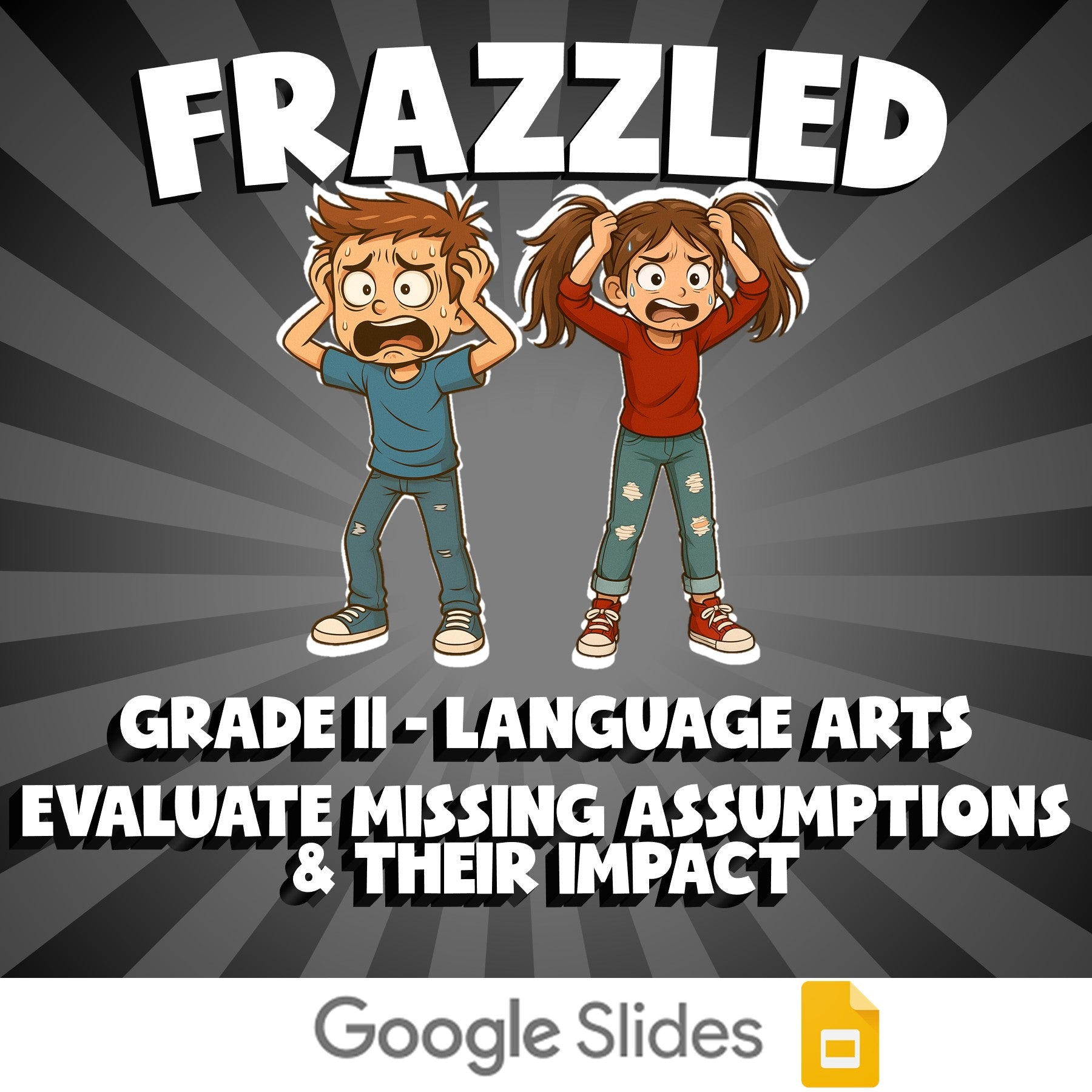 Evaluate Missing Assumptions & Their Impact FRAZZLED ELA Game - No Prep Grade 11