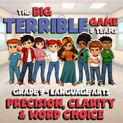 Precision, Clarity & Word Choice BIG TERRIBLE GAME - No Prep Grade 9 ELA Review