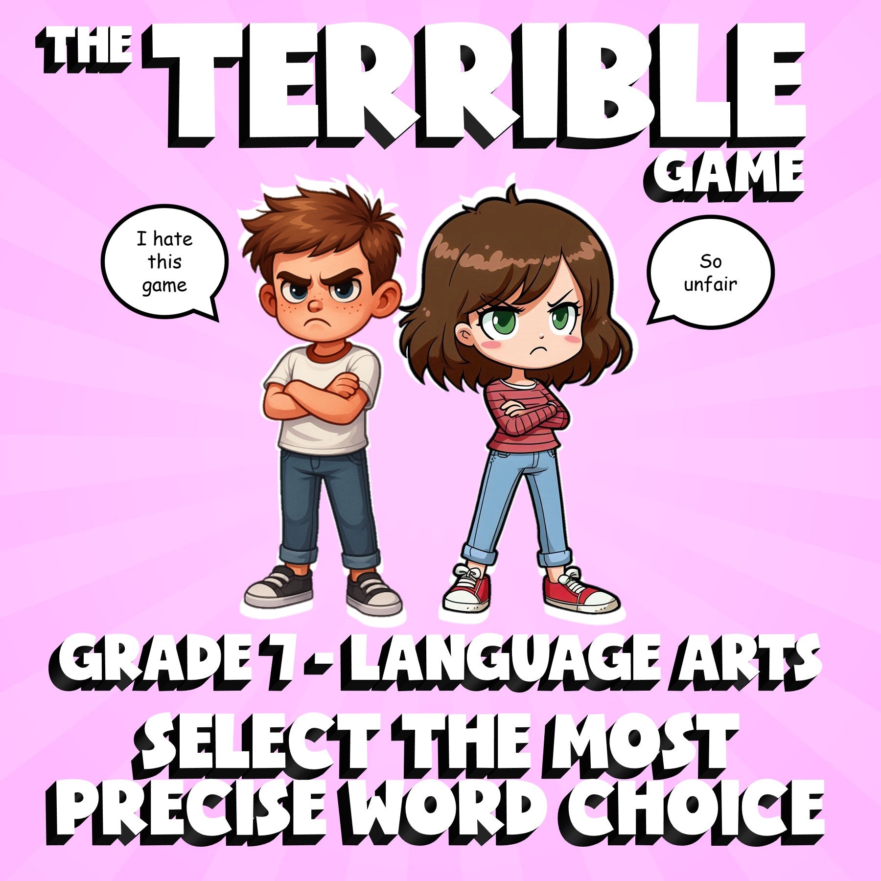 Select the Most Precise Word Choice THE TERRIBLE GAME - Grade 7 ELA Review