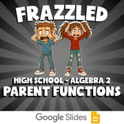 Parent Functions FRAZZLED Math Game - No Prep Algebra 2 Review Activity