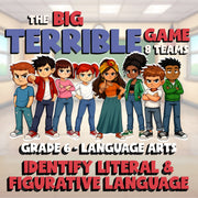 Identify Literal & Figurative Language BIG TERRIBLE GAME - Grade 6 ELA Review