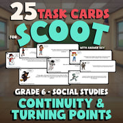 Continuity & Turning Points SCOOT TASK CARDS Socials Game - No Prep Grade 6