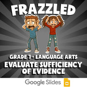 Evaluate Sufficiency of Evidence FRAZZLED ELA Game - No Prep Grade 7 Review