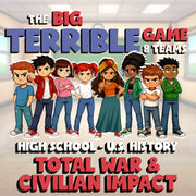 Total War & Civilian Impact BIG TERRIBLE GAME - No Prep U.S. History Review