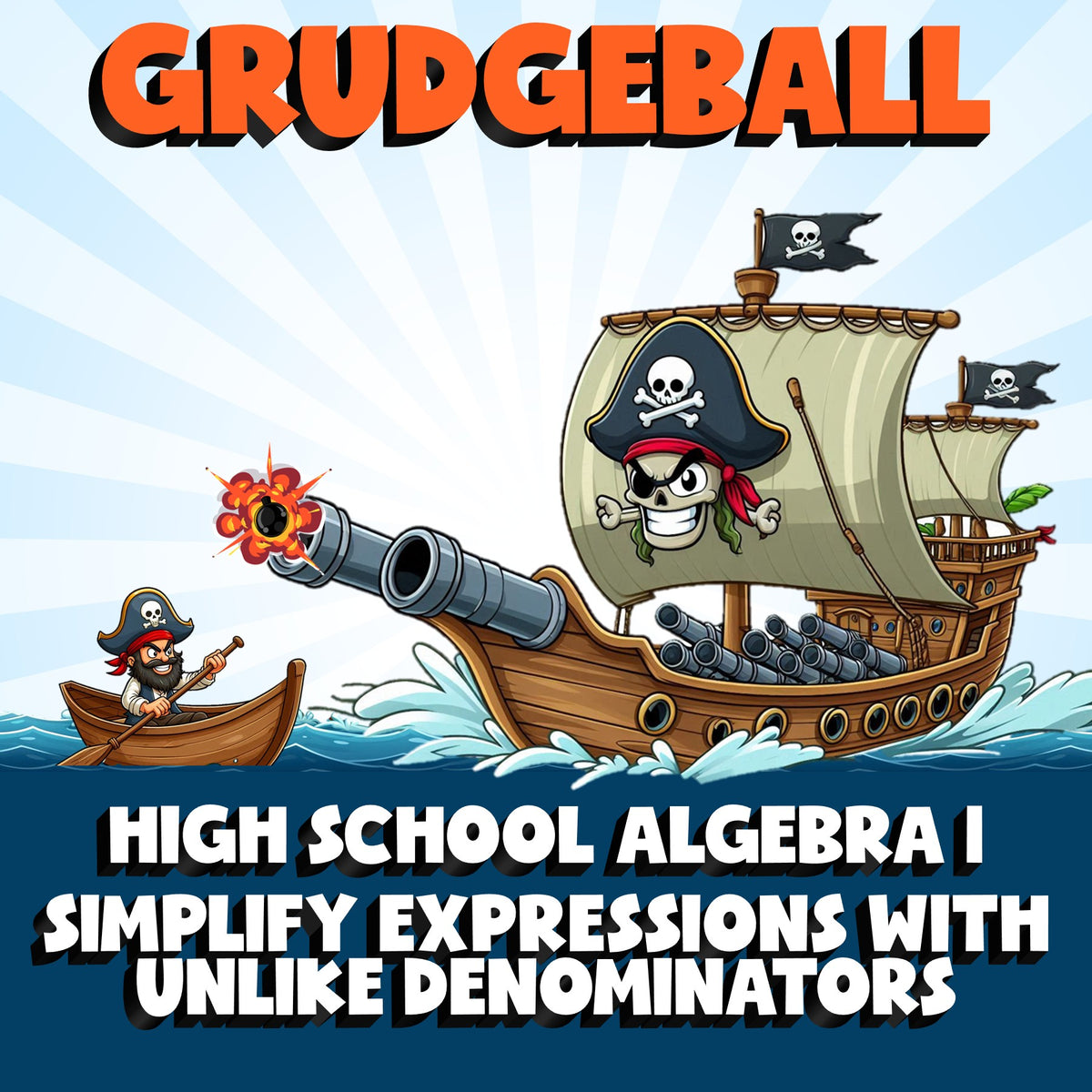 Simplify Expressions With Unlike Denominators GRUDGEBALL Math Game - Algebra 1