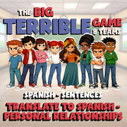 Translate to Spanish - Personal Relationships BIG TERRIBLE GAME - Spanish