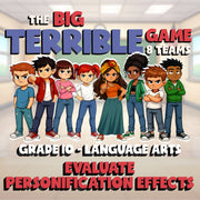 Evaluate Personification Effects BIG TERRIBLE GAME - No Prep Grade 10 ELA Review