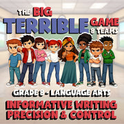 Informative Writing Precision & Control BIG TERRIBLE GAME - Grade 8 ELA Review