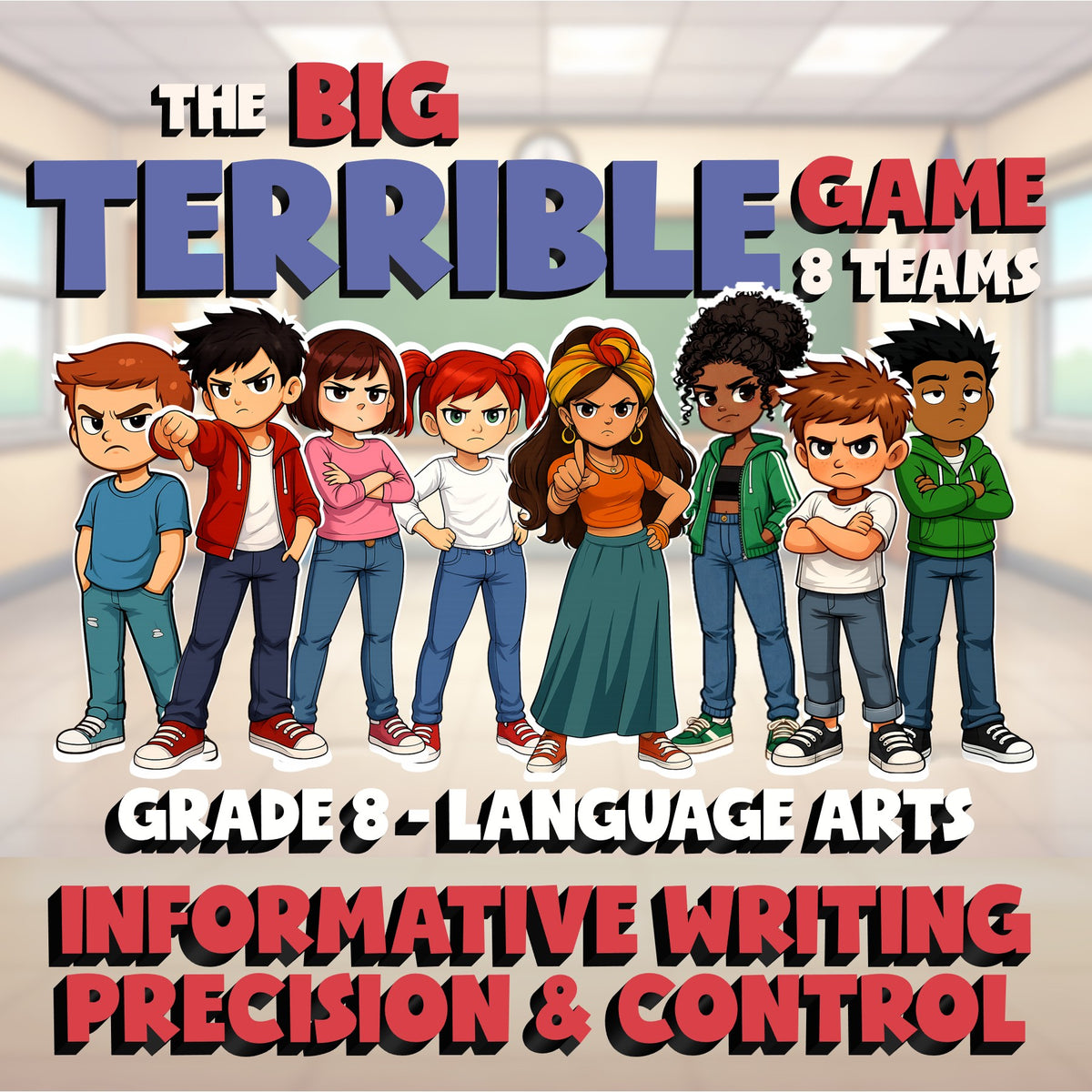 Informative Writing Precision & Control BIG TERRIBLE GAME - Grade 8 ELA Review