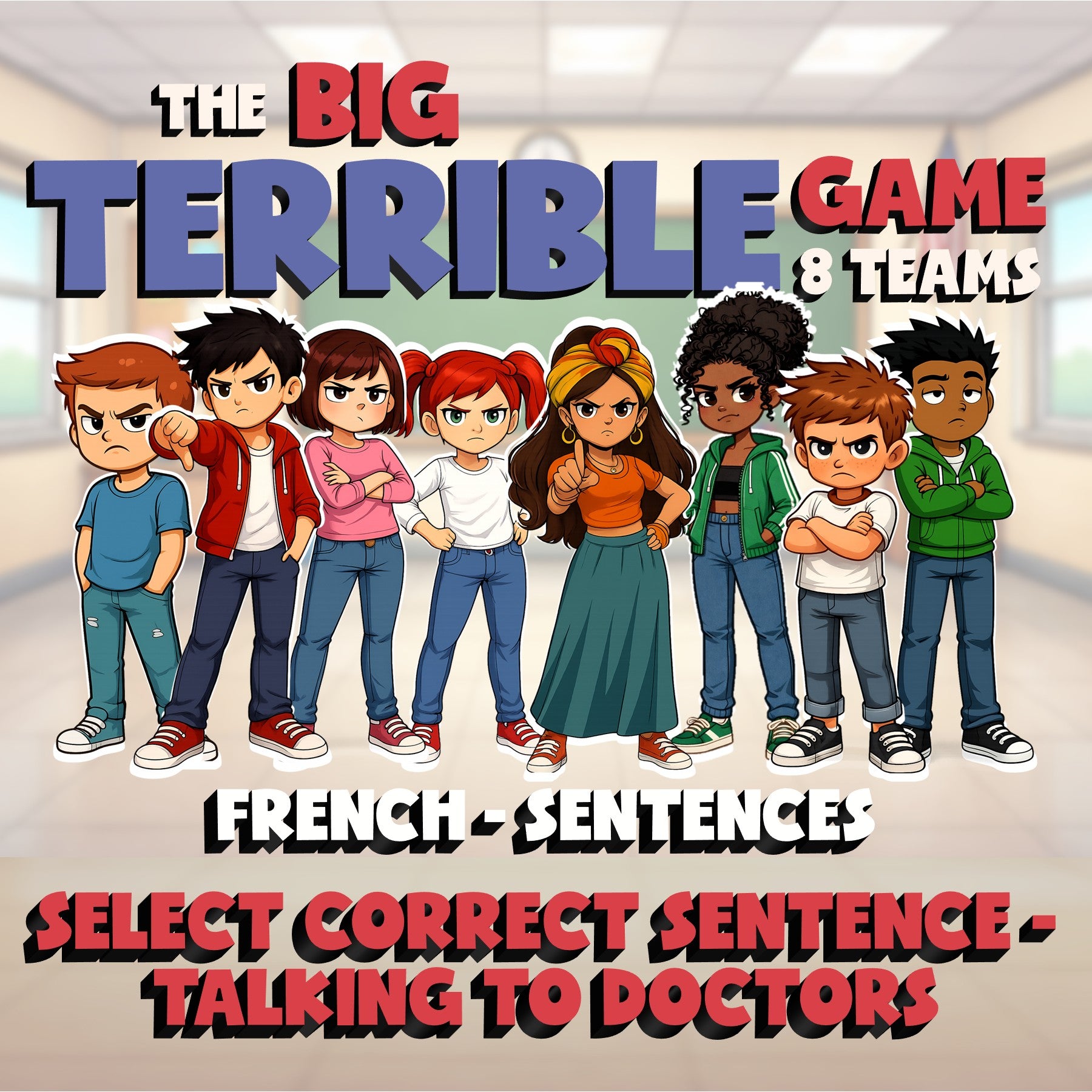 Select Correct Sentence - Talking to Doctors BIG TERRIBLE GAME - French Exercise