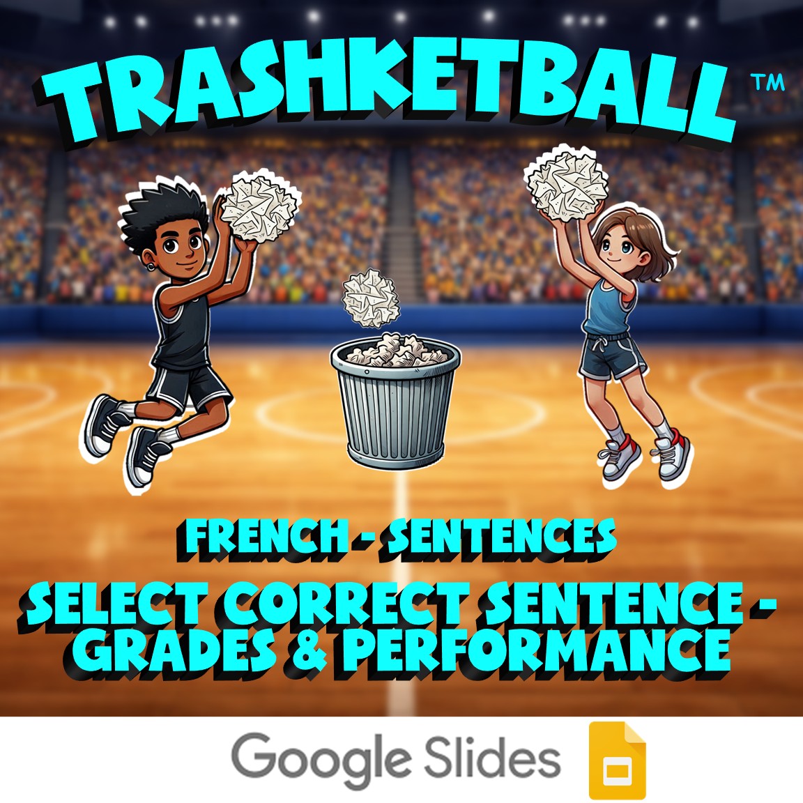 Select Correct Sentence - Grades & Performance TRASHKETBALL Game - French