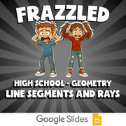 Line Segments and Rays FRAZZLED Math Game - No Prep Geometry Review Activity