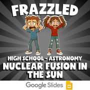 Nuclear Fusion in the Sun FRAZZLED Science Game - No Prep Astronomy Review