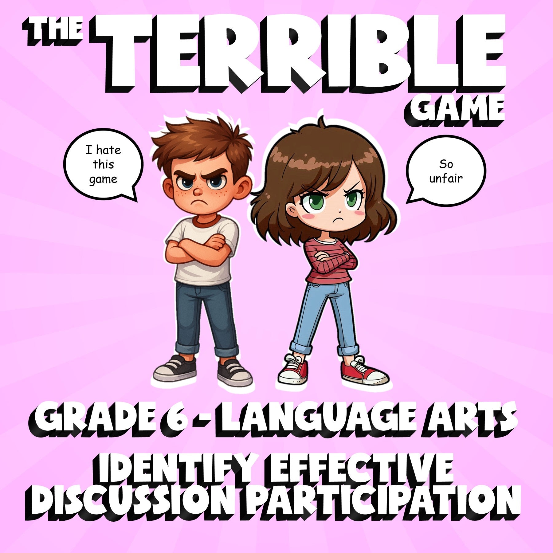 Identify Effective Discussion Participation THE TERRIBLE GAME - Grade 6 ELA