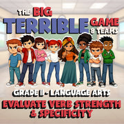 Evaluate Verb Strength & Specificity BIG TERRIBLE GAME - Grade 11 ELA Review
