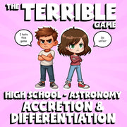Accretion & Differentiation THE TERRIBLE GAME - No Prep Astronomy Science Review