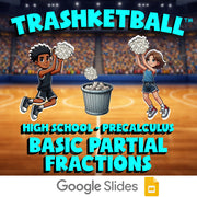 Basic Partial Fractions TRASHKETBALL Math Game - No Prep PreCalculus Review