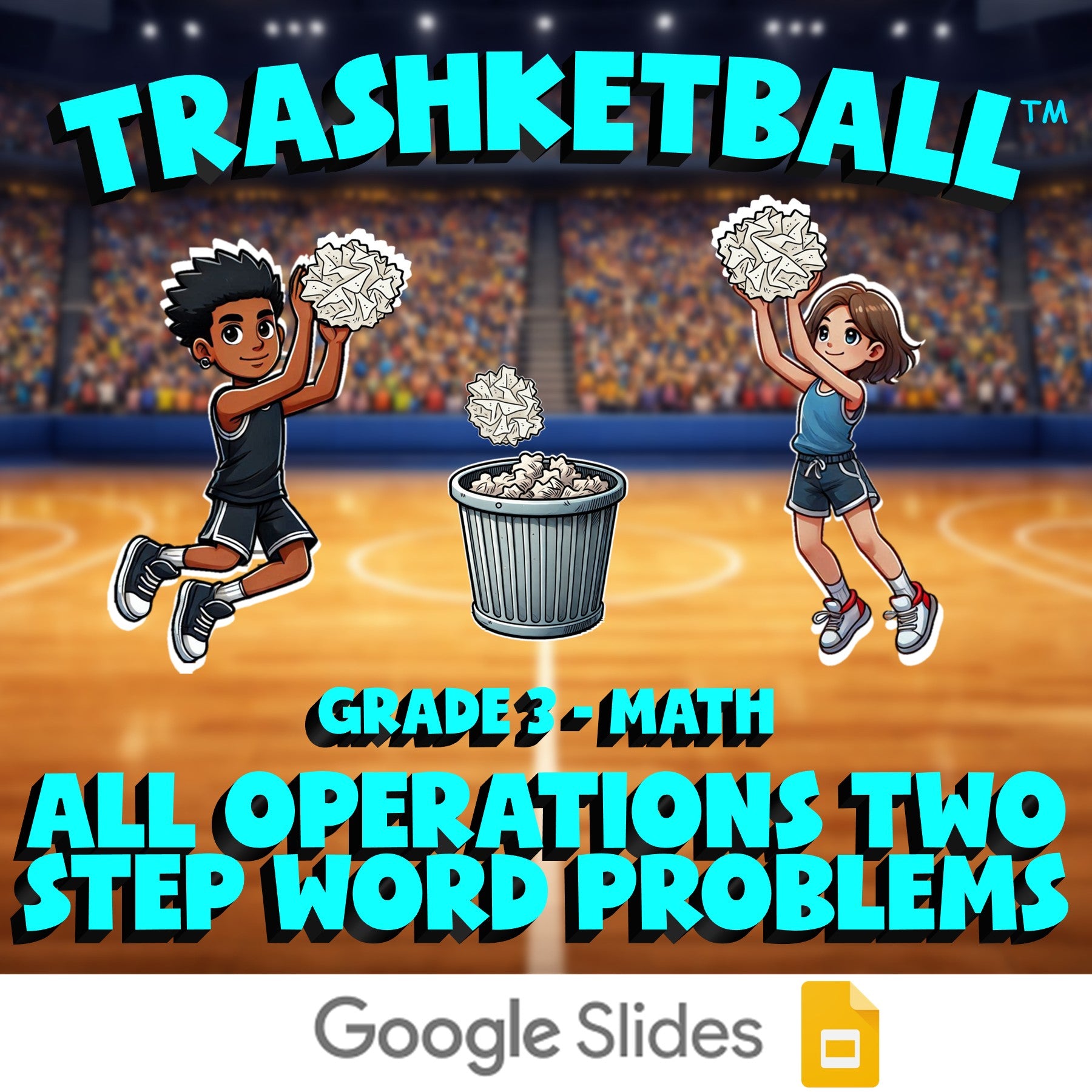 All Operations Two Step Word Problems TRASHKETBALL Math Game - No Prep Grade 3