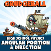 Angular Position & Direction GRUDGEBALL Science Game - No Prep Physics Review