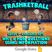 Why & How Questions Using Information TRASHKETBALL ELA Game - No Prep Grade 4