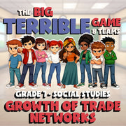 Growth of Trade Networks BIG TERRIBLE GAME - No Prep Grade 7 Socials Review