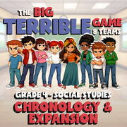 Chronology & Expansion BIG TERRIBLE GAME - No Prep Grade 4 Socials Review