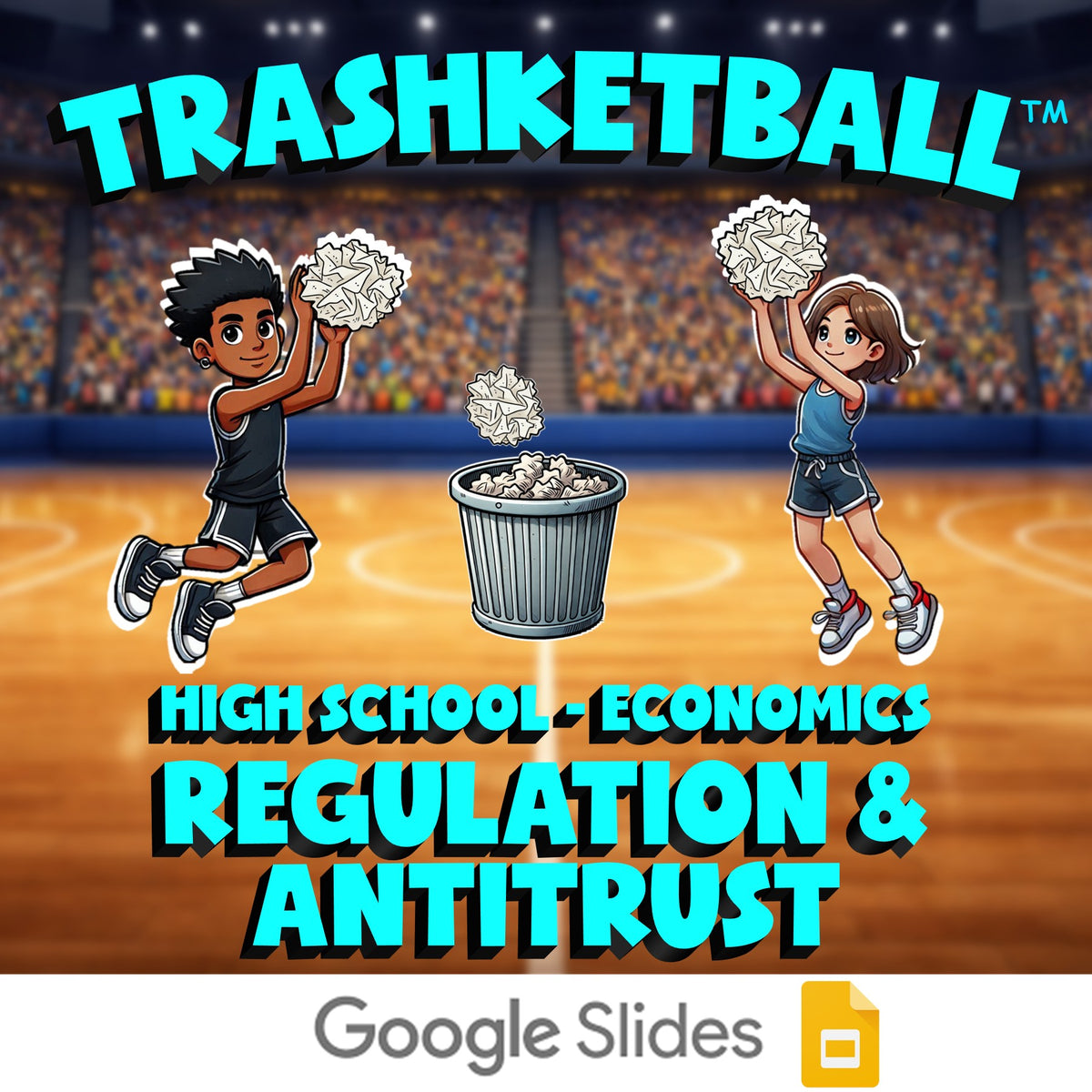 Regulation & Antitrust TRASHKETBALL Economics Game - No Prep Review Activity