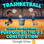 Purpose of the U.S. Constitution TRASHKETBALL Socials Game - No Prep Grade 3