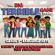 Identify Common Informational Text Structures BIG TERRIBLE GAME - Grade 5 ELA