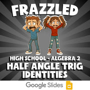 Half Angle Trig Identities FRAZZLED Math Game - No Prep Algebra 2 Review