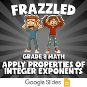 Apply Properties of Integer Exponents FRAZZLED Math Game - No Prep Grade 8