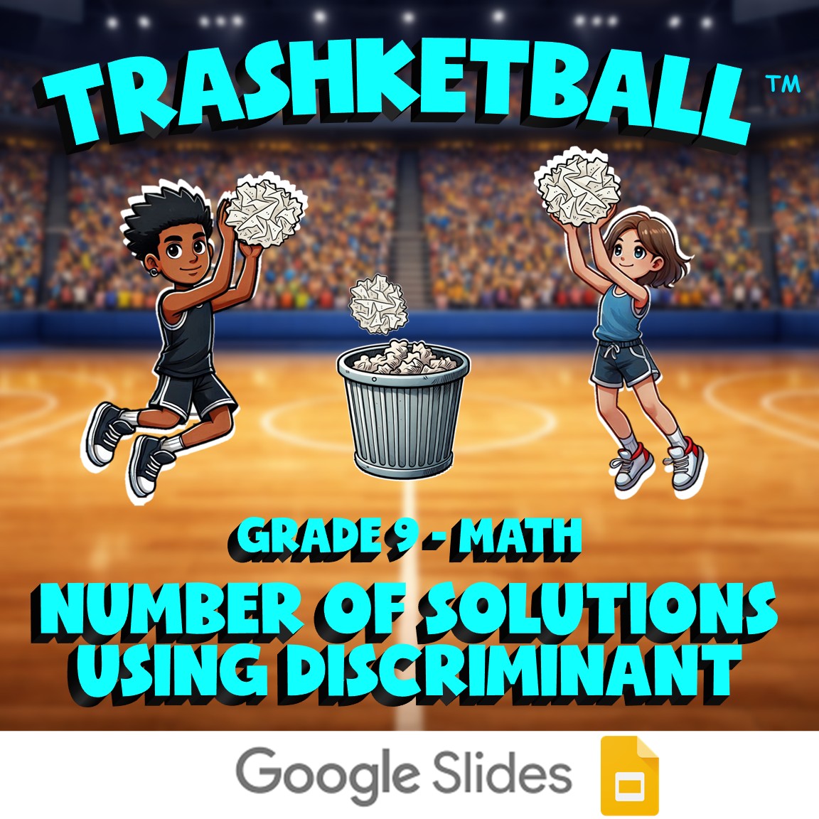Number of Solutions Using Discriminant TRASHKETBALL Math Game - No Prep Grade 9
