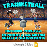 Exponent & Logarithm Scales & Measurements TRASHKETBALL Math Game - PreCalculus