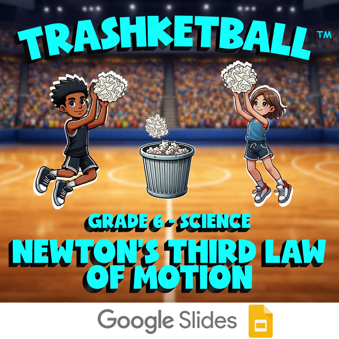 Newton's Third Law of Motion TRASHKETBALL Science Game - No Prep Grade 6 Review