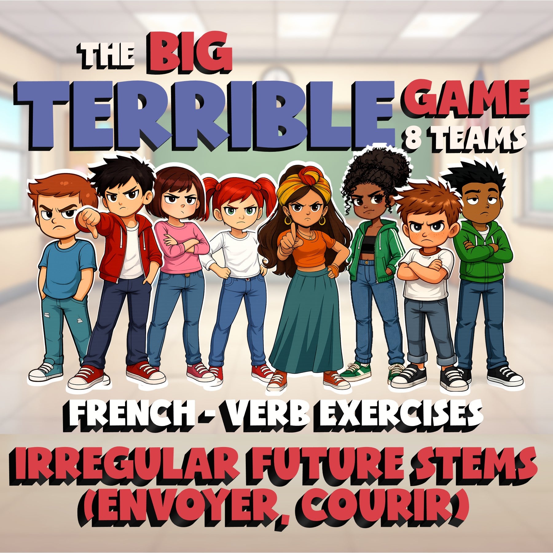 Irregular Future Stems (envoyer, courir) BIG TERRIBLE GAME - French Exercise