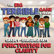 Punctuation for Clarity BIG TERRIBLE GAME - No Prep Grade 9 ELA Review Activity