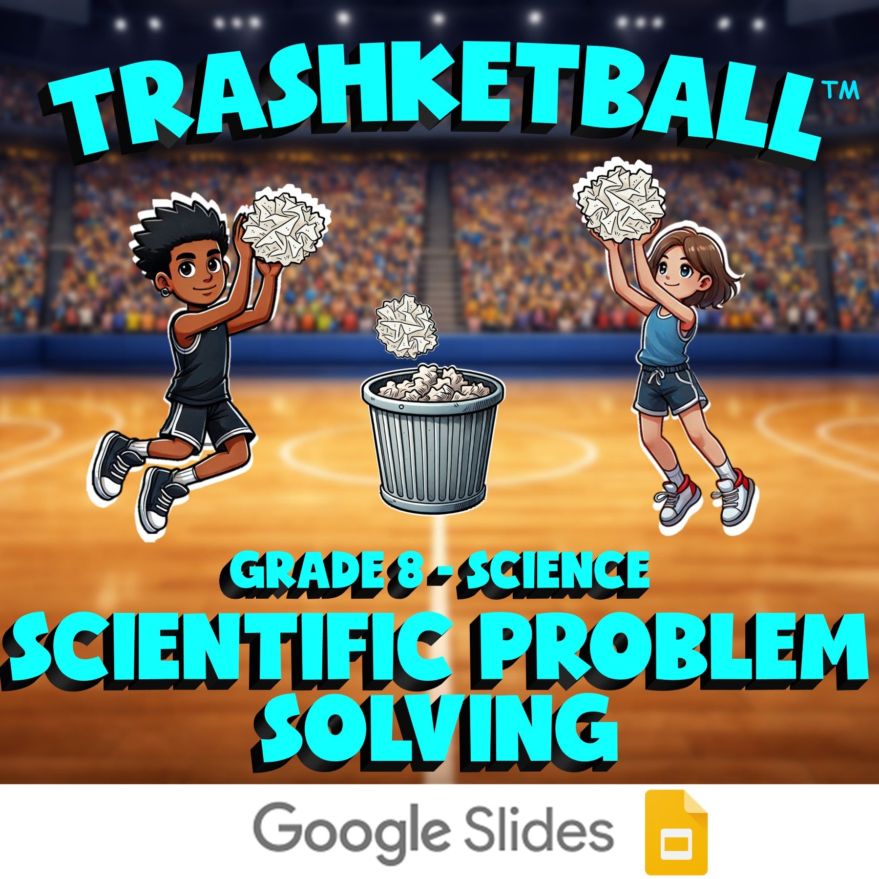 Scientific Problem Solving TRASHKETBALL Science Game - No Prep Grade 8 Review
