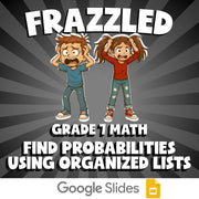 Find Probabilities Using Organized Lists FRAZZLED Math Game - No Prep Grade 7