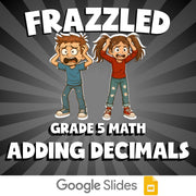 Adding Decimals FRAZZLED Math Game - No Prep Grade 5 Review Activity
