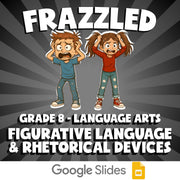 Figurative Language & Rhetorical Devices FRAZZLED ELA Game - No Prep Grade 8