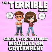 Influence on Government THE TERRIBLE GAME - No Prep Grade 5 Socials Review